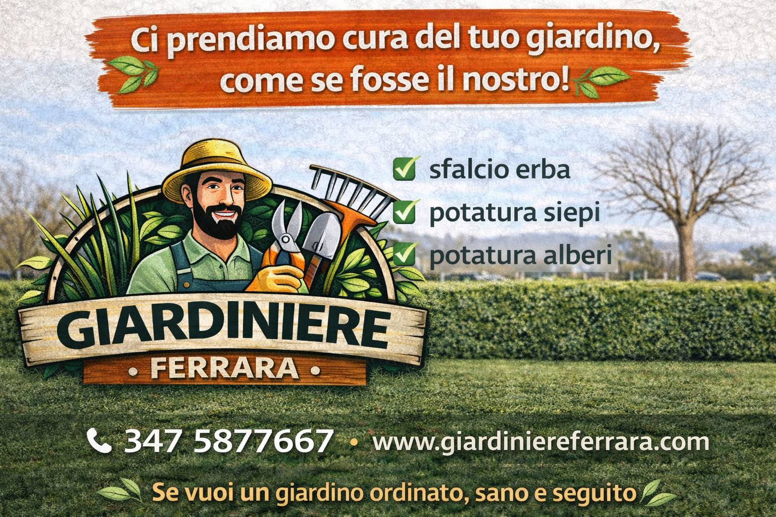 Grafica promozionale di Giardiniere Ferrara con un giardiniere illustrato, prato e siepi curate sullo sfondo. Sono indicati i servizi di sfalcio erba, potatura siepi e potatura alberi, con contatto telefonico e sito web.